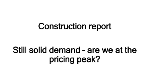 Still solid demand – are we at the pricing peak?